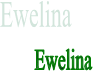 Ewelina