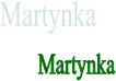 Martynka
